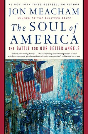 Soul of America: The Battle for Our Better Angels, The Soul of America: The Battle for Our Better Angels, The