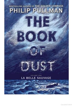 Book of Dust: La Belle Sauvage (Book of Dust, Volume 1), The Book of Dust: La Belle Sauvage (Book of Dust, Volume 1), The