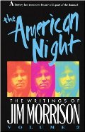 American Night: The Writings of Jim Morrison, Vol. 2, The American Night: The Writings of Jim Morrison, Vol. 2, The