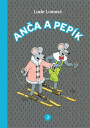 Anča a Pepík 3 Anča a Pepík 3