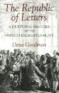 Republic of Letters: A Cultural History of the French Enlightenment, The Republic of Letters: A Cultural History of the French Enlightenment, The