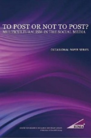 To Post of Not to Post?: Multiculturalism in the Social Media To Post of Not to Post?: Multiculturalism in the Social Media
