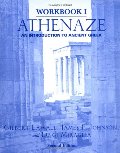 Workbook I: Athenaze: An Introduction to Ancient Greek, 2nd Ed.: Workbook 1 Workbook I: Athenaze: An Introduction to Ancient Greek, 2nd Ed.: Workbook 1