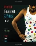 American Government and Politics Today, 2009-2010, Alternate Edition American Government and Politics Today, 2009-2010, Alternate Edition