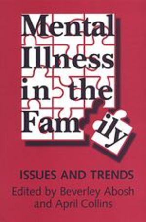 Mental Illness in the Family Mental Illness in the Family