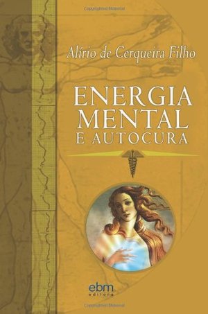 Energia Mental e Autocura Energia Mental e Autocura