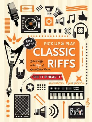 Classic Riffs (Pick up and Play) Classic Riffs (Pick up and Play)