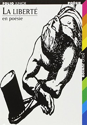 La liberté en poésie La liberté en poésie