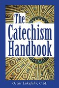 Catechism Handbook, The Catechism Handbook, The