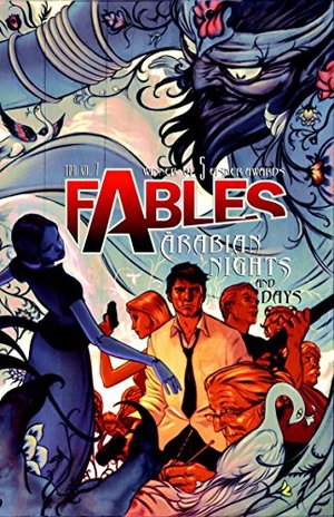 Fables Vol. 7: Arabian Nights (and Days) Fables Vol. 7: Arabian Nights (and Days)