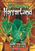 Heads, You Lose! (Goosebumps HorrorLand #15) Heads, You Lose! (Goosebumps HorrorLand #15)