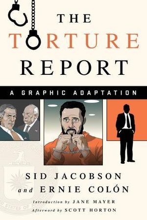 Torture Report: A Graphic Adaptation, The Torture Report: A Graphic Adaptation, The