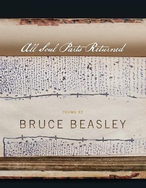 All Soul Parts Returned (American Poets Continuum) All Soul Parts Returned (American Poets Continuum)