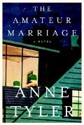 Amateur Marriage: A Novel, The Amateur Marriage: A Novel, The