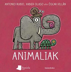 Animaliak (Ilargian kulunkantari) (Basque Edition) Animaliak (Ilargian kulunkantari) (Basque Edition)