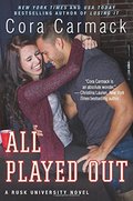 All Played Out (Rusk University, Book 3) All Played Out (Rusk University, Book 3)