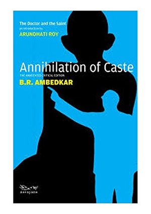 Annihilation of Caste Annihilation of Caste