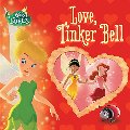 Disney Fairies: Love, Tinker Bell Disney Fairies: Love, Tinker Bell
