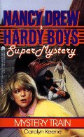 Mystery Train (Nancy Drew & Hardy Boys Super Mysteries #8) Mystery Train (Nancy Drew & Hardy Boys Super Mysteries #8)