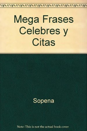 Frases célebres y citas Frases célebres y citas