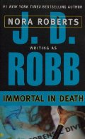Immortal in Death (In Death, Book 3) Immortal in Death (In Death, Book 3)