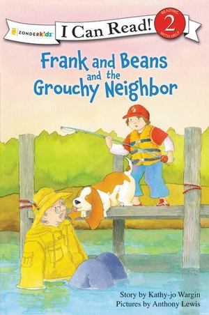 Frank and Beans and the Grouchy Neighbor Frank and Beans and the Grouchy Neighbor