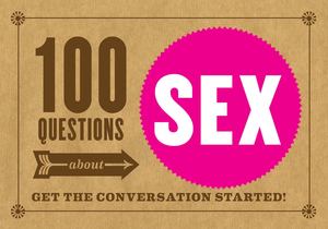 100 Questions about SEX 100 Questions about SEX