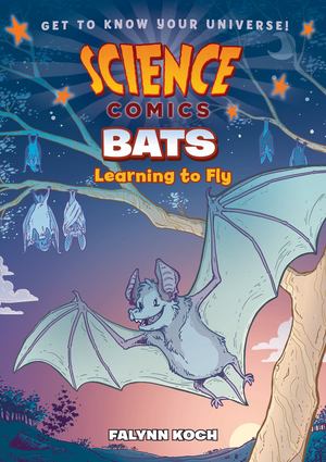 Bats: Science Comics Bats: Science Comics