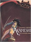 Il canto del mare. Akameshi: 1 Il canto del mare. Akameshi: 1