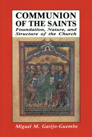 Communion of the Saints Communion of the Saints