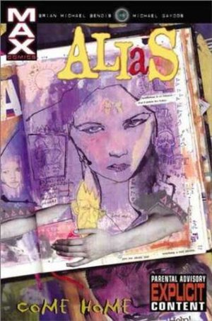Alias Vol. 2: Come Home Alias Vol. 2: Come Home