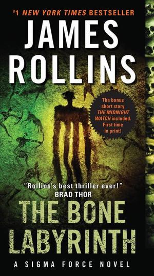 Bone Labyrinth (Sigma Force, #11), The Bone Labyrinth (Sigma Force, #11), The