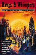 Bangs & Whimpers: Stories about the End of the World Bangs & Whimpers: Stories about the End of the World