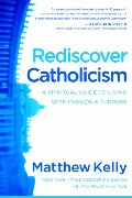 Rediscover Catholicism Rediscover Catholicism