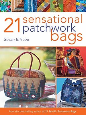 21 sensational patchwork bags 21 sensational patchwork bags