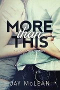 More Than This (More Than Series) More Than This (More Than Series)