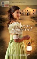 Always Remembered Always Remembered