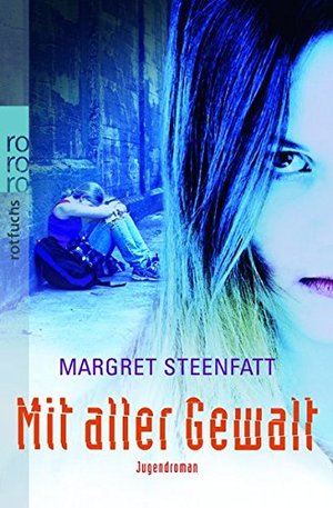 Mit aller Gewalt Mit aller Gewalt