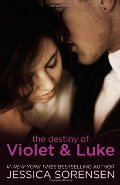 Destiny of Violet & Luke (Callie & Kayden), The Destiny of Violet & Luke (Callie & Kayden), The