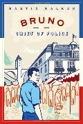 Bruno, Chief of Police: A Novel of the French Countryside Bruno, Chief of Police: A Novel of the French Countryside