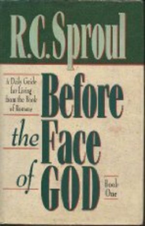 Before the Face of God: A Daily Guide for Living from the Book of Romans, Book 1 Before the Face of God: A Daily Guide for Living from the Book of Romans, Book 1