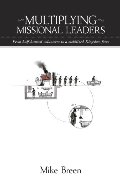 Multiplying Missional Leaders Multiplying Missional Leaders