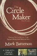 Circle Maker Curriculum Kit: Praying Circles Around Your Biggest Dreams and Greatest Fears, The Circle Maker Curriculum Kit: Praying Circles Around Your Biggest Dreams and Greatest Fears, The