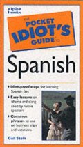Pocket Idiot's Guide to Spanish, The Pocket Idiot's Guide to Spanish, The
