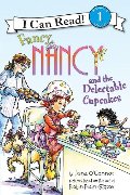Fancy Nancy and the Delectable Cupcakes (I Can Read Book 1) Fancy Nancy and the Delectable Cupcakes (I Can Read Book 1)