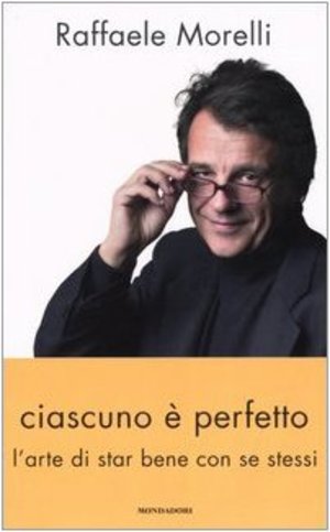 Ciascuno è perfetto. L'arte di star bene con se stessi Ciascuno è perfetto. L'arte di star bene con se stessi