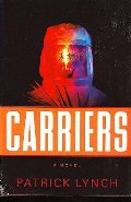 Carriers: A Novel Carriers: A Novel