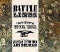 Battle Lines: A Graphic History of the Civil War Battle Lines: A Graphic History of the Civil War