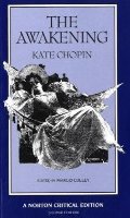 Awakening (Norton Critical Editions), The Awakening (Norton Critical Editions), The