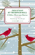 Christmas at Thompson Hall: And Other Christmas Stories Christmas at Thompson Hall: And Other Christmas Stories
